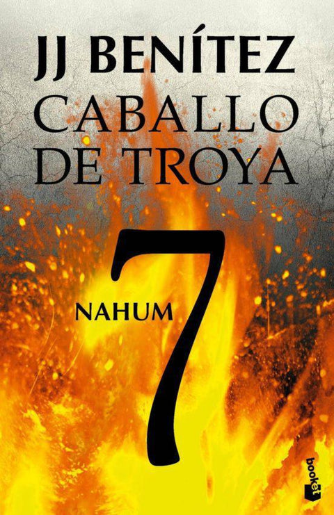 Caballo de Troya 7 Nahum - J. J. Benitez