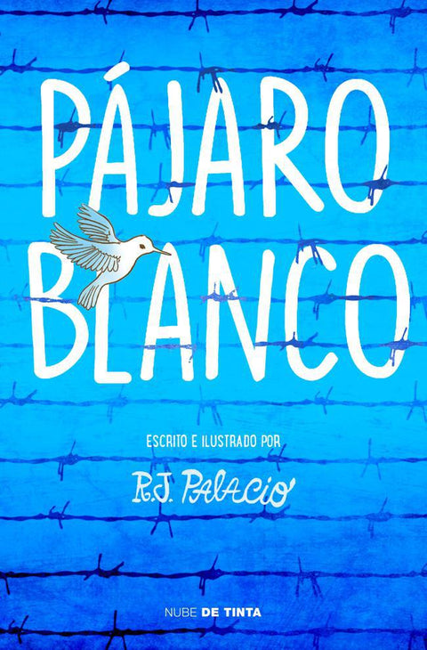 Pajaro Blanco - R. J. Palacio