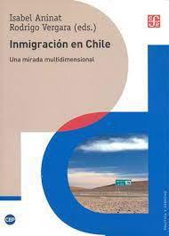 Inmigracion En Chile. Una Mirada Multidimensional - Rodrigo Vergara