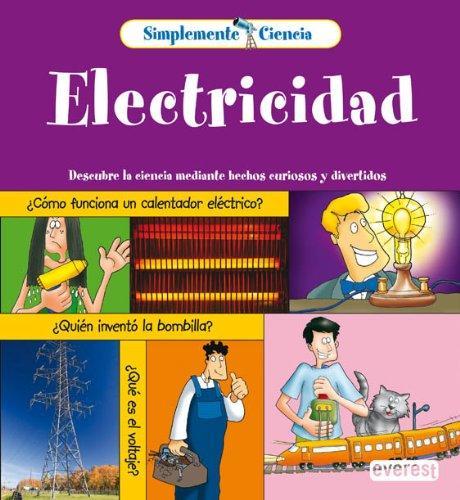 Simplemente Ciencia: Electricidad - Varios Autores