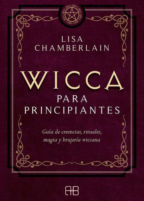 Wicca para principiantes - Lisa Chamberlain