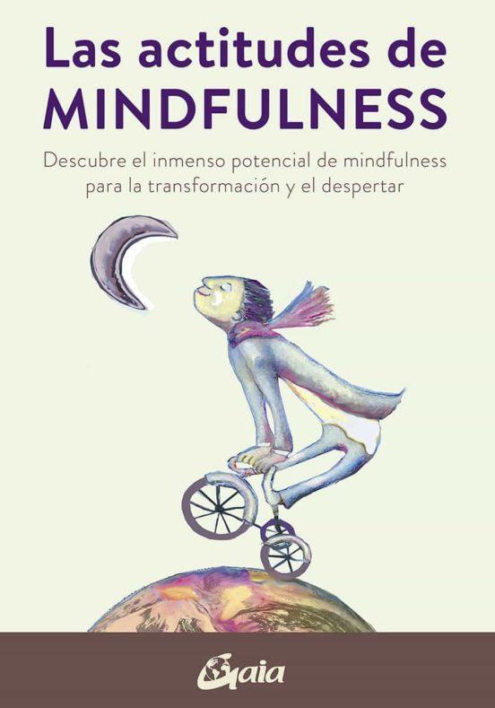 Las Actitudes del Mindfulness - Varios Autores