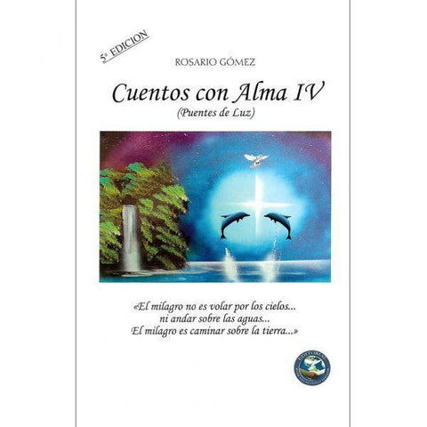 Cuentos Con Alma IV - Rosario Gomez