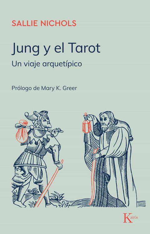 Jung y el Tarot: Un viaje arquetipico - Sallie Nichols