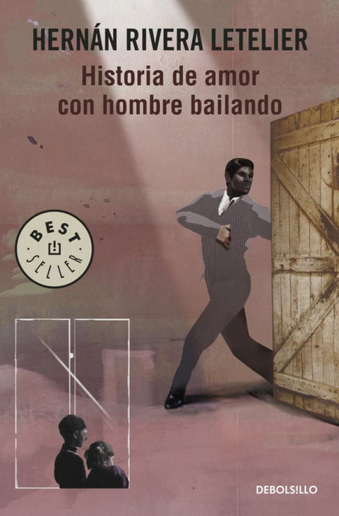 Historia de amor con hombre bailando - Hernan Rivera Letelier