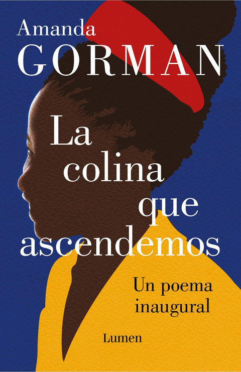 La colina que ascendemos - Amanda Gorman