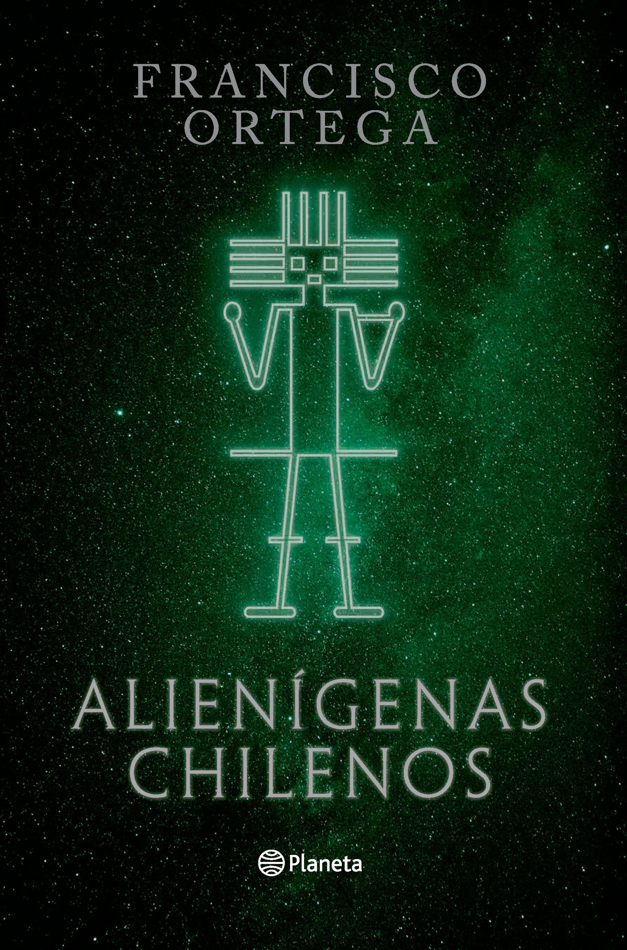 Alienigenas Chilenos - Francisco Ortega