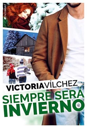 Siempre Sera Invierno -  Vilchez Victoria