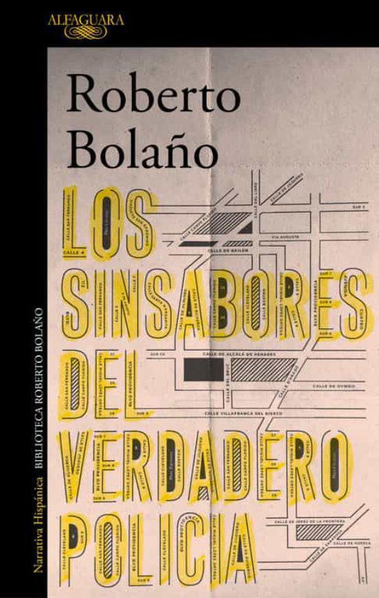 Los sinsabores del verdadero policia - Roberto Bolaño
