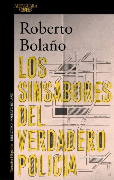 Los sinsabores del verdadero policia - Roberto Bolaño
