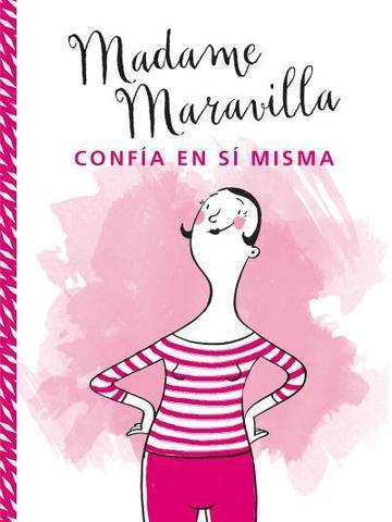 Madame Maravilla Confia en si Misma - Madame Maravilla