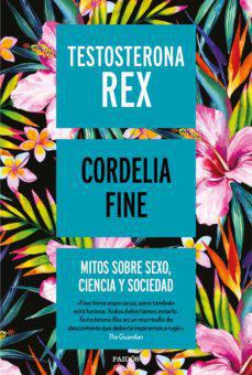 Testosterona Rex - Cordelia Fine