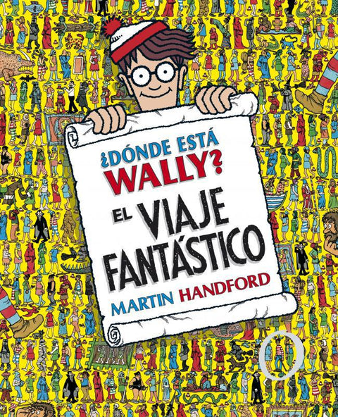 Donde esta Wally? El Viaje Fantastico - Martin Handford