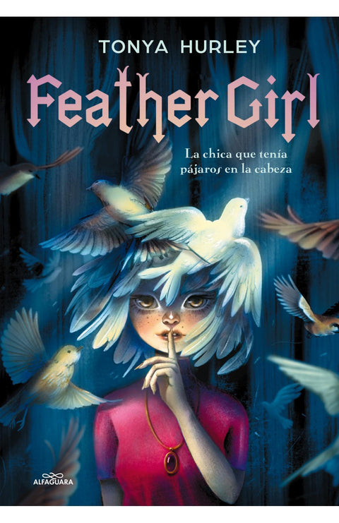 Feather Girl - Tonya Hurley