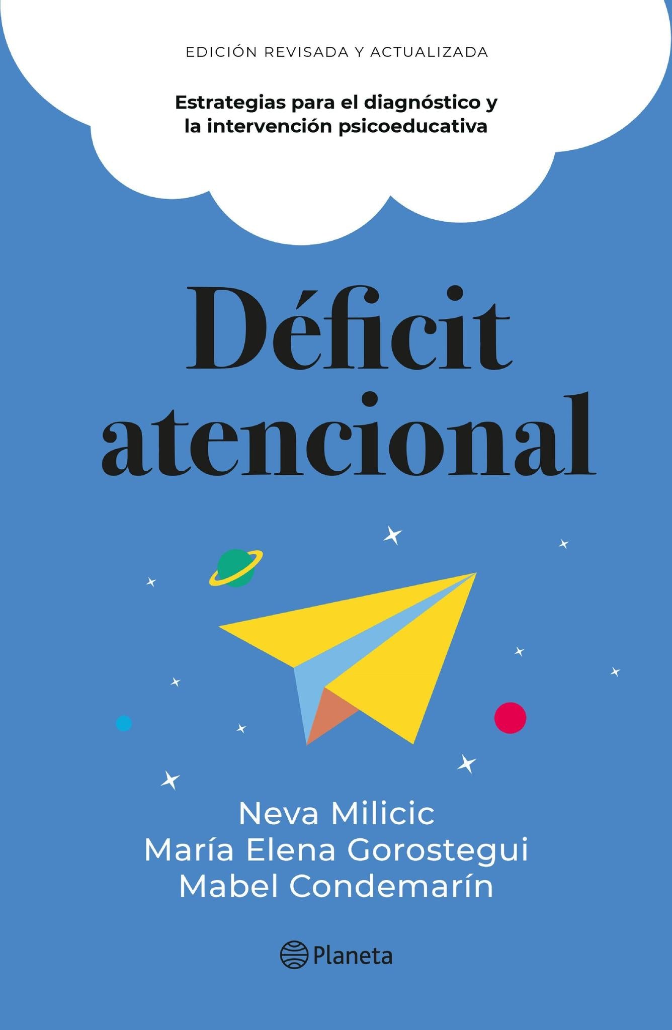 Deficit Atencional - Neva Milicic, Maria Elena Gorostegui y Mabel Condemarin