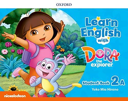 Learn English with Dora the Explorer: Student Book 2A - Oxford