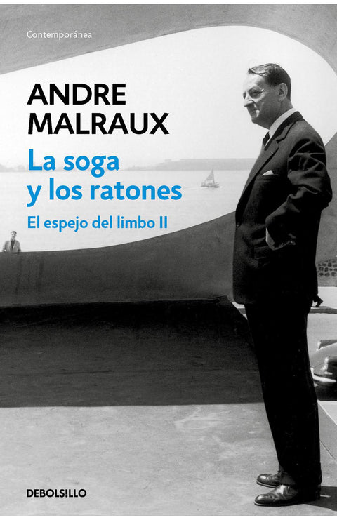 La Soga y los Ratones (El Espejo del Limbo II) - Andre Malraux
