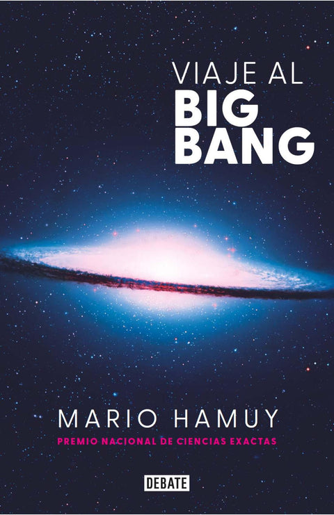 Viaje al Big Bang - Mario Hamuy