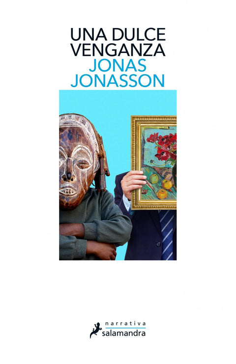 Una dulce venganza - Jonas Jonasson