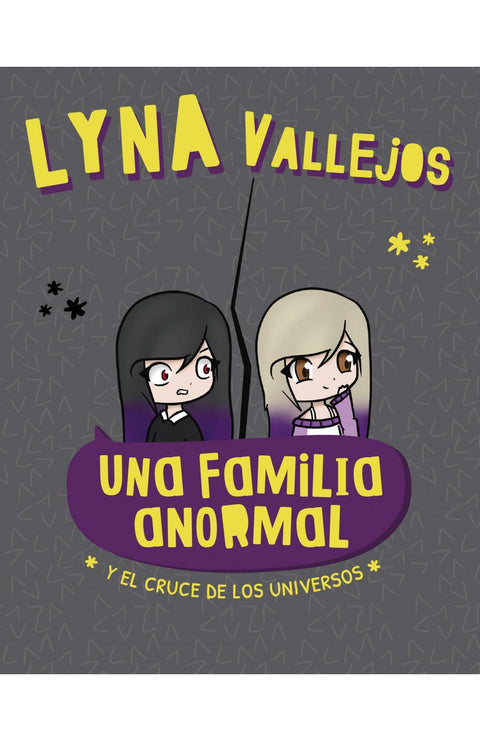 Una Familia Anormal y el Cruce de los Universos - Lyna Vallejos