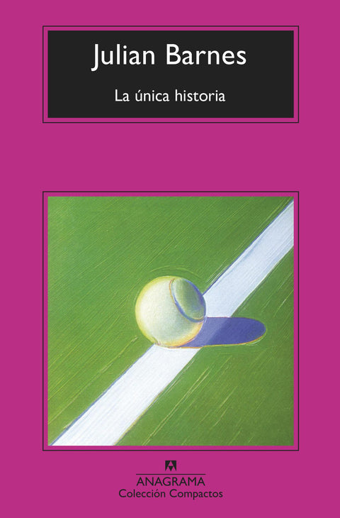 La Unica Historia - Julian Barnes