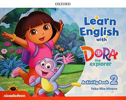Learn English with Dora the Explorer: Activity Book 2 - Oxford