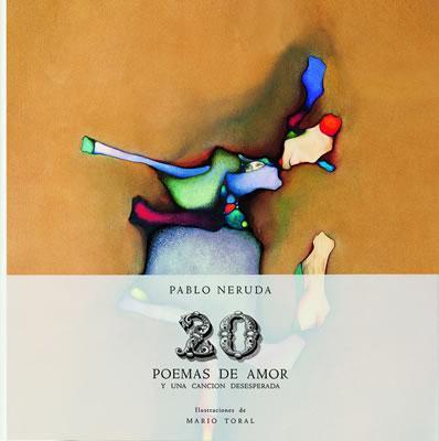 20 Poemas de Amor y una Cancion Desesperada (Box de Lujo)  - Pablo Neruda – Ilustraciones Mario Toral