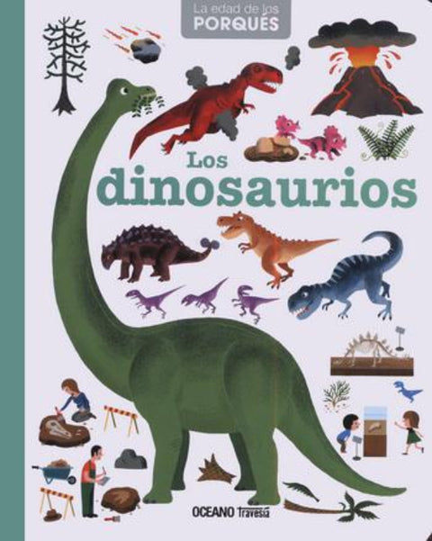 Los Dinosaurios, la edad de los porques - Varios Autores