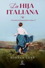 La Hija Italiana - Soraya Lane