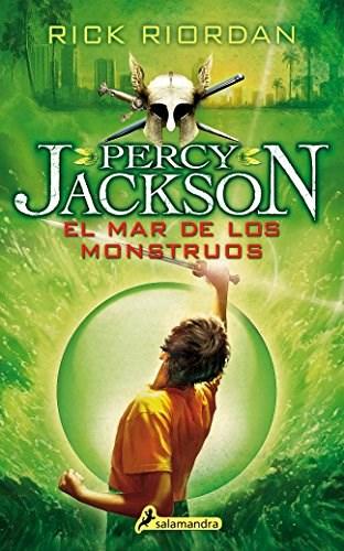 Percy Jackson y los Dioses del Olimpo 2: El Mar de Los Monstruos - Rick Riordan