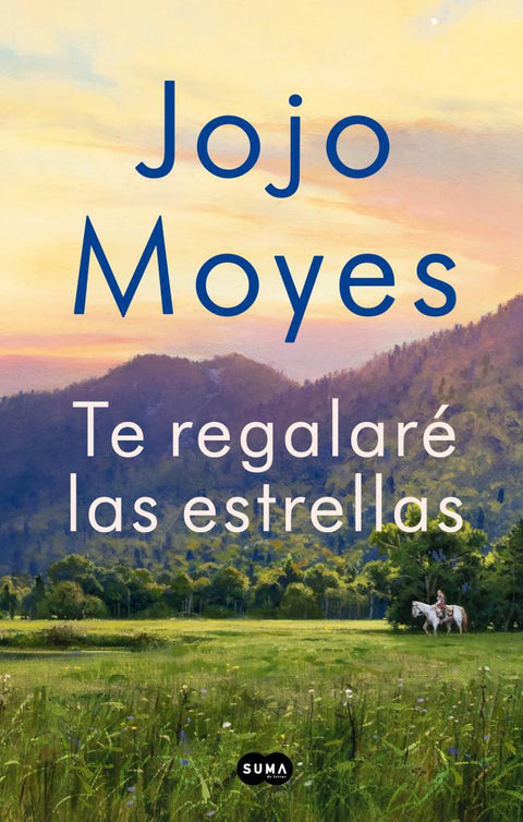 Te Regalare Las Estrellas - Jojo Moyes