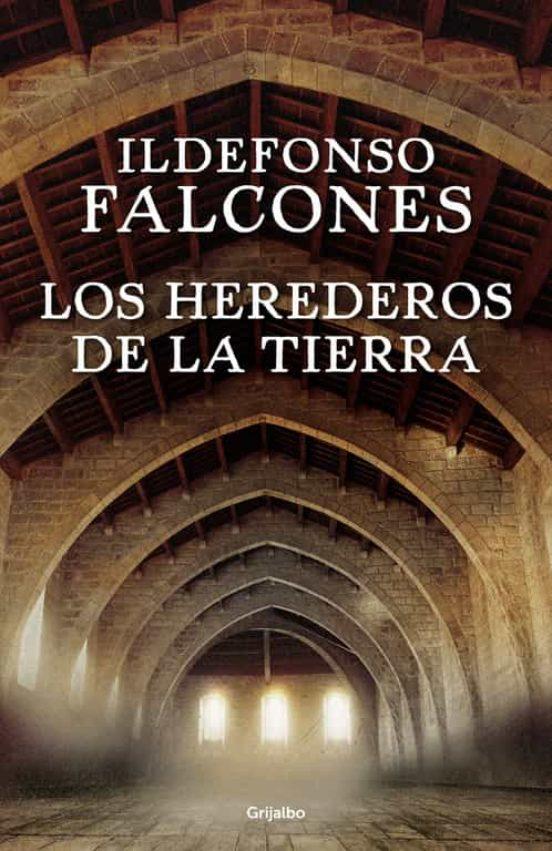 Los Herederos de la Tierra (TD) - Ildefonso Falcones