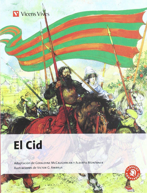 El Cid - Adaptado por Geraldine McCaughrean y Alberto Montaner