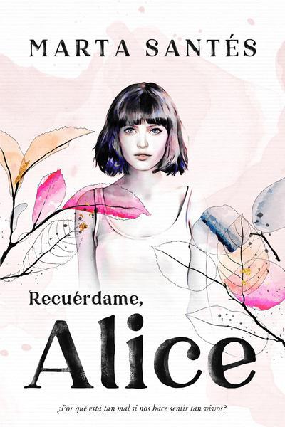 Recuerdame, Alice - Marta Santes