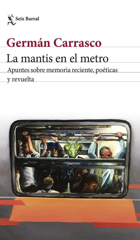 La Mantis en el Metro - German Carrasco