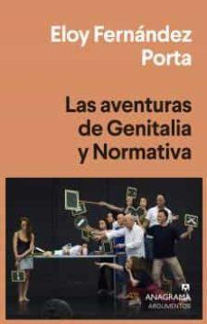 Las aventuras de Genitalia y Normativa - Eloy Fernandez Porta