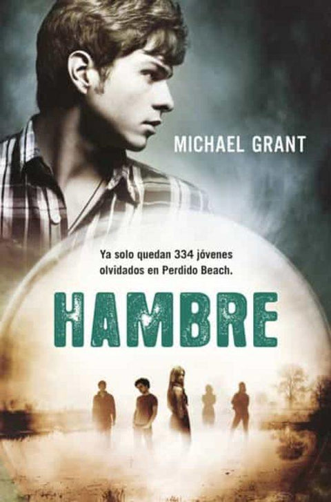 Hambre (Saga Olvidados 2) - Michael Grant