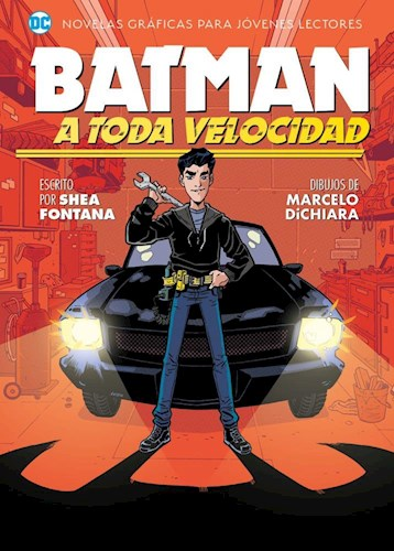 Batman a toda Velocidad - Shea Fontana, Marcelo Dichiara