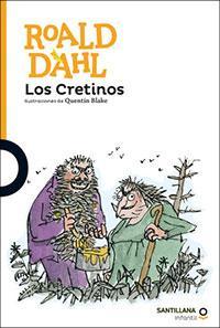 Los Cretinos - Roald Dahl