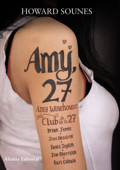 Amy, 27: Amy Winehouse y el Club de los 27 - Howard Sounes