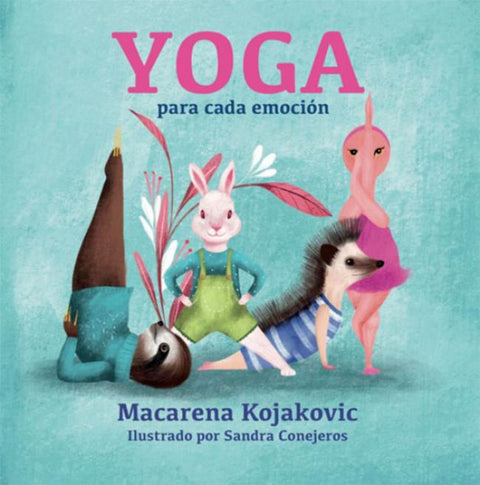 Yoga Para Cada Emocion - Macarena Kojakovic
