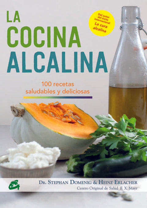 La cocina alcalina: 100 recetas saludables y deliciosas- Stephan Domenig