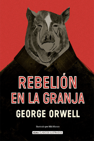 Rebelion en la Granja - George Orwell