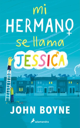 Mi Hermano se Llama Jessica - John Boyne