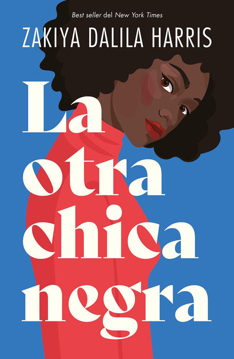 La Otra Chica Negra - Zakiya Dalila Harris