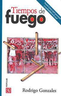 Tiempos de Fuego - Rodrigo Gonzales