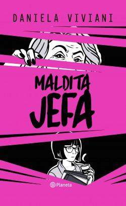 Maldita Jefa  - Daniela Viviani