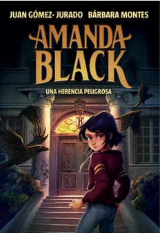Amanda Black 1: Una Herencia Peligrosa - Juan Gomez Jurado, Barbara Montes