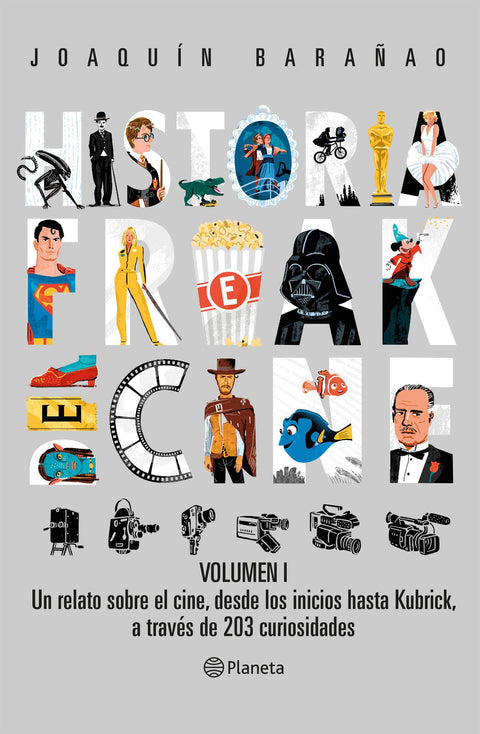 Historia Freak del Cine Volumen I - Joaquin Barañao