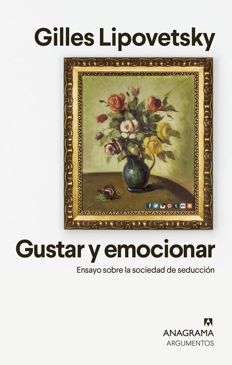 Gustar y emocionar - Gilles Lipovetsky